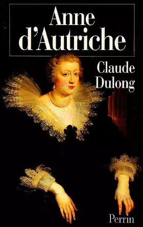 Couverture du produit · Anne d'Autriche. Mère de Louis XIV