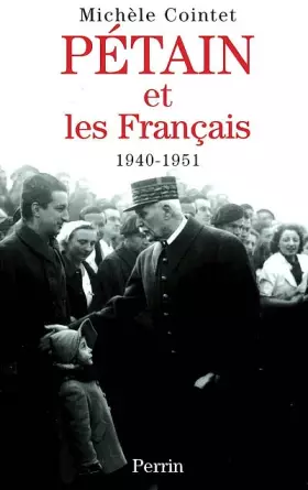 Couverture du produit · Pétain et les Français (1940-1951)