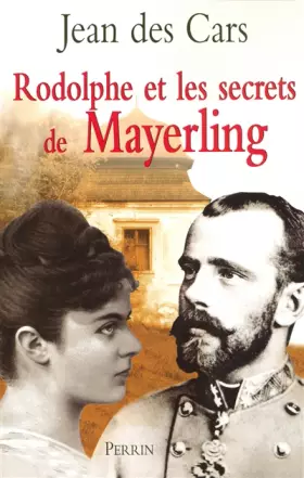 Couverture du produit · Rodolphe et le Secret de Mayerling