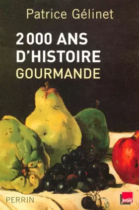 Couverture du produit · 2000 ans d'histoire gourmande
