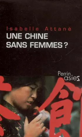 Couverture du produit · Une Chine sans femmes ?