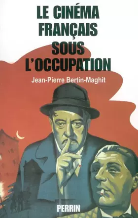 Couverture du produit · Le cinéma français sous l'Occupation