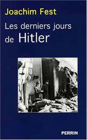 Couverture du produit · Les Derniers Jours d'Hitler