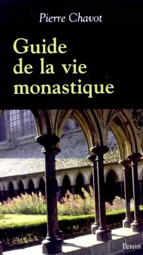 Couverture du produit · Guide de la vie monastique