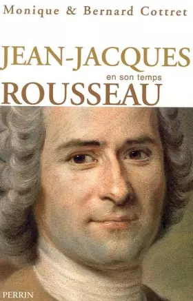 Couverture du produit · Jean-Jacques Rousseau en son temps