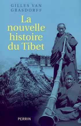 Couverture du produit · La nouvelle histoire du Tibet
