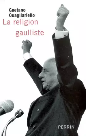 Couverture du produit · La religion gaulliste