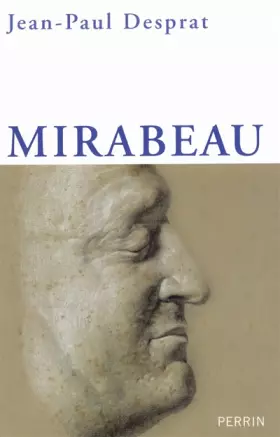 Couverture du produit · Mirabeau : L'excès et le retrait