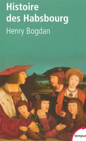Couverture du produit · Histoire des Habsbourg