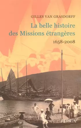 Couverture du produit · La belle histoire des Missions étrangères