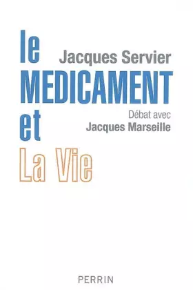 Couverture du produit · Le médicament et la vie