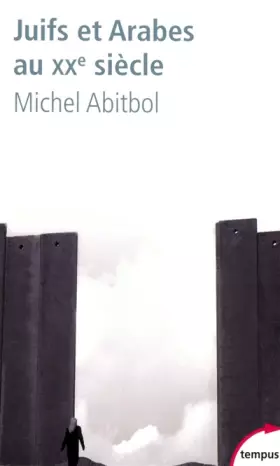 Couverture du produit · Juifs et Arabes au XXe siècle