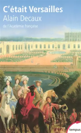 Couverture du produit · C'était Versailles