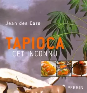 Couverture du produit · TAPIOCA CET INCONNU