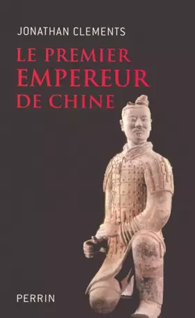 Couverture du produit · Le premier Empereur de Chine