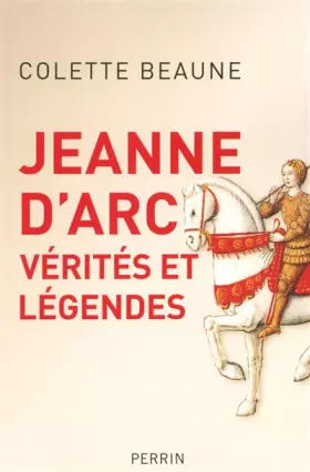 Couverture du produit · Jeanne d'Arc, Vérités et légendes