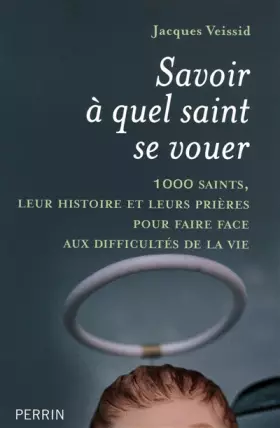 Couverture du produit · Savoir à quel Saint se vouer
