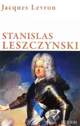 Couverture du produit · Stanislas Leszczynski