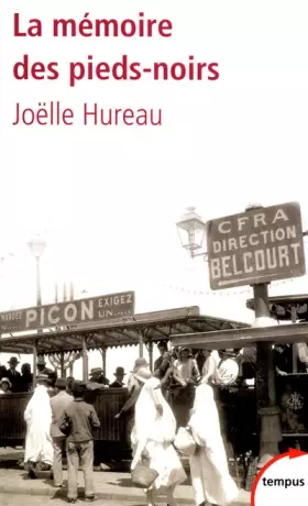 Couverture du produit · La mémoire des pieds-noirs