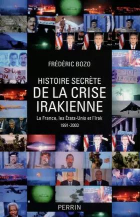 Couverture du produit · Histoire secrète de la crise irakienne