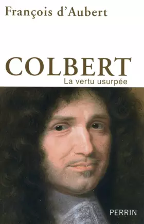 Couverture du produit · Colbert : La vertu usurpée