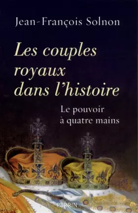 Couverture du produit · Les couples royaux dans l'histoire