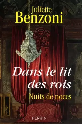 Couverture du produit · Dans le lit des rois : Nuits de noces