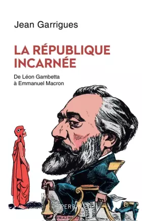 Couverture du produit · La République incarnée
