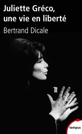 Couverture du produit · Juliette Gréco une vie en liberté