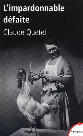 Couverture du produit · L'impardonnable défaite
