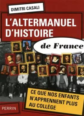 Couverture du produit · L'altermanuel d'histoire de France
