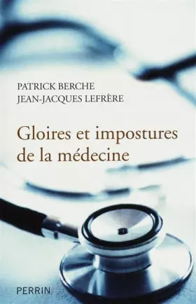 Couverture du produit · Gloires et impostures de la médecine