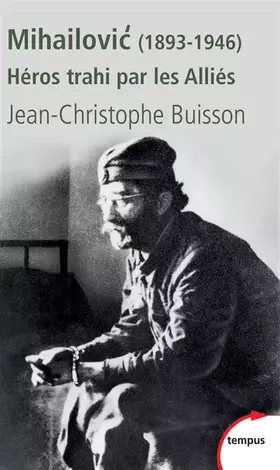 Couverture du produit · Mihailovic (1893-1946)