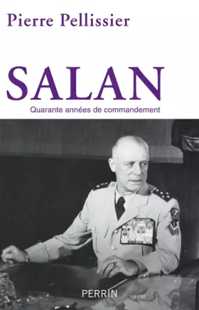 Couverture du produit · Salan : quarante années de commandement