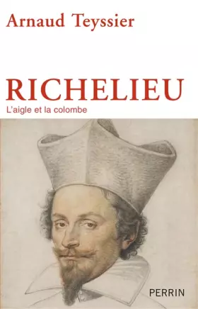Couverture du produit · Richelieu : L'aigle et la colombe