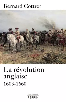 Couverture du produit · La révolution anglaise 1603-1660