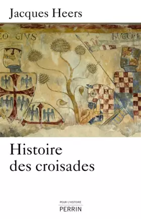 Couverture du produit · Histoire des croisades