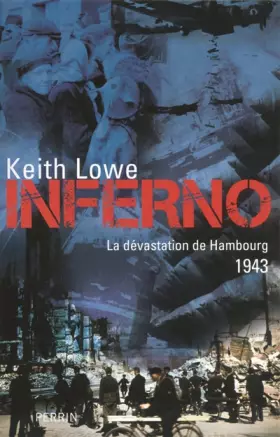 Couverture du produit · Inferno. La dévastation de Hambourg, 1943