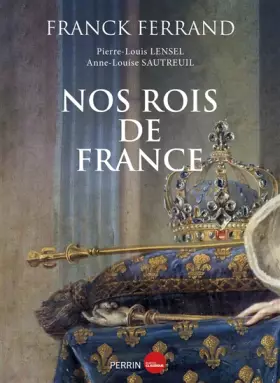 Couverture du produit · Nos rois de France
