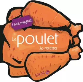 Couverture du produit · Le poulet: 30 recettes