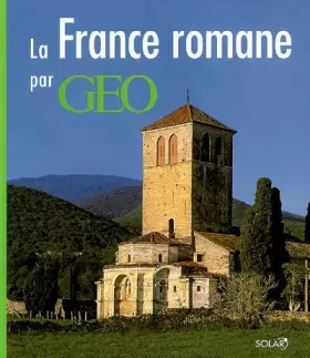 Couverture du produit · La France romane par GEO