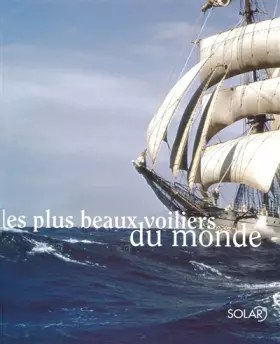 Couverture du produit · Les plus beaux voiliers du monde