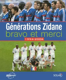 Couverture du produit · Générations Zidane, bravo et merci