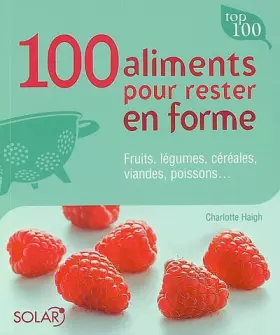 Couverture du produit · 100 aliments pour rester en forme