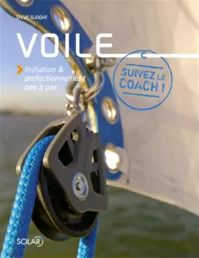 Couverture du produit · Voile : Initiation & perfectionnement pas à pas
