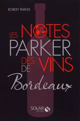 Couverture du produit · La cote parker des vins de Bordeaux