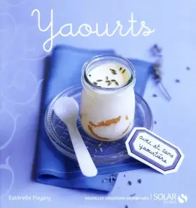 Couverture du produit · Yaourts - nouvelles variations gourmandes