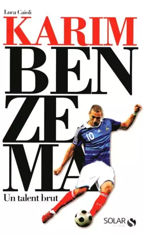 Couverture du produit · KARIM BENZEMA UN TALENT BRUT