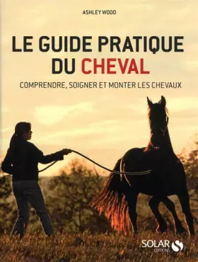 Couverture du produit · Guide pratique du cheval