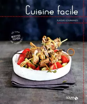 Couverture du produit · Cuisine facile - Plaisirs gourmands